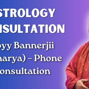 Astrology Consultation - Joyy Bannerjii (Acharya) - Phone Consultation