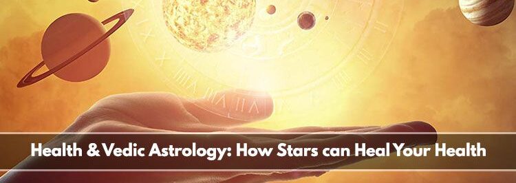Vedic astrology and health: How the stars can improve your health