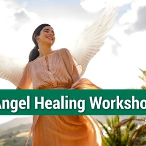Angel Healing Workshop